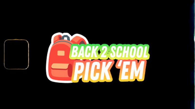 Pick 'Em - Back 2 School